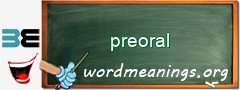 WordMeaning blackboard for preoral